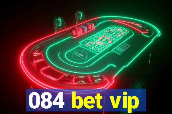 084 bet vip